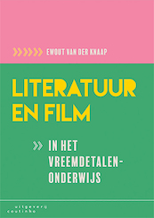 Literatuur en film in het vreemdetalenonderwijs - Ewout van der Knaap (ISBN 9789046906774)