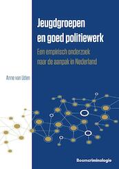 Jeugdgroepen en goed politiewerk - Anne van Uden (ISBN 9789462369191)