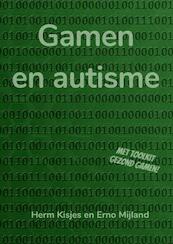 Gamen en autisme - Herm Kisjes En Erno Mijland (ISBN 9789463861205)