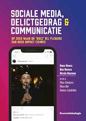 Sociale media, delictgedrag en communicatie - Hans Moors, Ben Rovers, Nicole Bouman (ISBN 9789462745124)