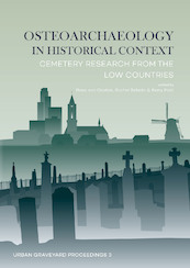 Osteoarchaeology in historical context - (ISBN 9789088908347)