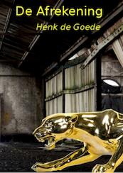 De Afrekening - Henk de Goede (ISBN 9789402192209)