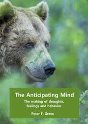 The Anticipating Mind - Peter F. Greve (ISBN 9789402140071)