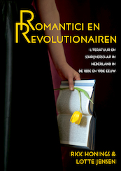 Romantici en revolutionairen - Rick Honings, Lotte Jensen (ISBN 9789044630770)