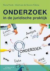 Onderzoek in de juridische praktijk - Fiona Frank, Aleid van de Vooren-Fokma (ISBN 9789046967980)