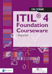 ITIL 4 Foundation Courseware - Español - Van Haren Learning Solutions a.o. (ISBN 9789401804646)
