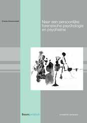 Naar een persoonlijke forensische psychologie en psychiatrie - Frans Koenraadt (ISBN 9789460942624)