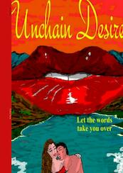 Unchain Desire - David Biglot (ISBN 9789402198614)