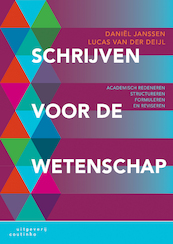 Schrijven voor de wetenschap - Daniël Janssen, Lucas van der Deijl (ISBN 9789046968338)