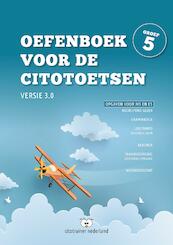 Oefenboek voor de Citotoetsen in groep 5 - Versie 3.0 - Jeroen Rouwendaal (ISBN 9789463458146)