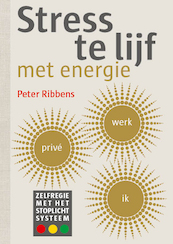 Stress te lijf met energie - Peter Ribbens (ISBN 9789492723574)
