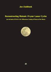 Reconstructing Metonic 19-year Lunar Cycles - Jan Zuidhoek (ISBN 9789090324678)