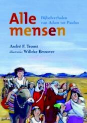 Alle mensen - André F. Troost (ISBN 9789023922117)