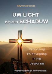 Uw licht op mijn schaduw - Bruno Sebrechts (ISBN 9789492959737)