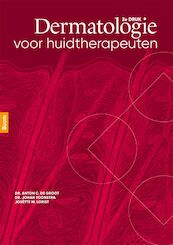 Dermatologie voor huidtherapeuten - Anton de Groot, Johan Toonstra, Josètte Lorist (ISBN 9789024428441)