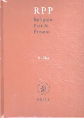 Religion Past and Present, Volume 5 (F-Haz) - Hans Dieter Betz, Don Browning, Bernd Janowski, Eberhard Jüngel (ISBN 9789004146891)
