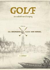 GOLF: Een zoektocht naar de oorsprong - Arnout Janmaat (ISBN 9789402130362)