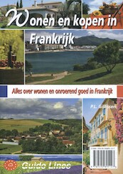 Wonen en kopen in Frankrijk - Peter Gillissen (ISBN 9789492895127)