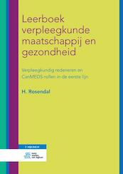 Leerboek verpleegkunde maatschappij en gezondheid - H. Rosendal (ISBN 9789036814980)