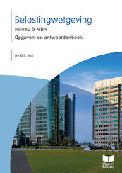 Belastingwetgeving 2019 Opgaven- en antwoordenboek - Mr B.S. Mol (ISBN 9789041511102)