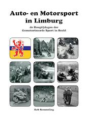 Auto- en Motorsport in Limburg - Rob Semmeling (ISBN 9789463459174)