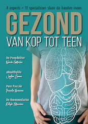 Gezond van kop tot teen - Nienke Gottenbos, Juglen Zwaan, Ralph Moorman, Pascale Naessens (ISBN 9789493042124)