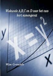 Wiskunde A, B, C en D voor het vwo - Wim Gronloh (ISBN 9789402199925)
