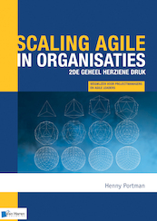 Scaling agile in organisaties - 2de geheel herziene druk - Henny Portman (ISBN 9789401806244)