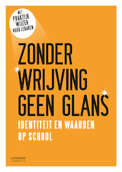 Zonder wrijving geen glans - Vlaamse Onderwijsraad (ISBN 9789401468978)