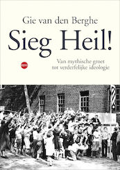 Sieg heil! - Gie van den Berghe (ISBN 9789462672024)