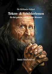 De Hollandse School - Teken- & Schilderlessen - Jennie Smallenbroek (ISBN 9789402128529)