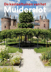Tuinen van het Muiderslot - Yvonne Molenaar, Henk Boers (ISBN 9789462622883)