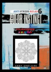 Volwassenen kleurboek Color Instinct 6 : Anti Stress Relax Fantasie - Emmy Sinclaire (ISBN 9789464056129)