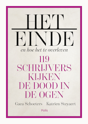 Het einde en hoe het te overleven - Gaea Schoeters, Katrien Steyaert (ISBN 9789463105453)