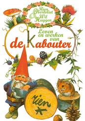 Leven en werken van de kabouter - Rien Poortvliet, Wil Huygen (ISBN 9789000321216)