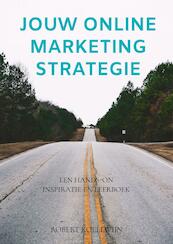 Jouw online marketing strategie - Robert Koelewijn (ISBN 9789464053630)