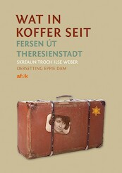 Wat in koffer seit - Ilse Weber (ISBN 9789493159334)