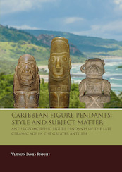 Caribbean Figure Pendants: Style and Subject Matter - Vernon James Knight (ISBN 9789088908705)