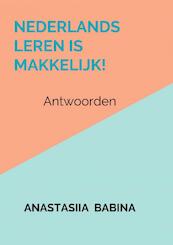 Nederlands leren is makkelijk! - Anastasiia Babina (ISBN 9789464056549)