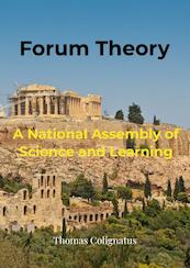 Forum Theory & A National Assembly of Science and Learning - Thomas Colignatus (ISBN 9789403602752)