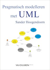 Pragmatisch modelleren met UML Paperbackeditie - Sander Hoogendoorn (ISBN 9789463561761)