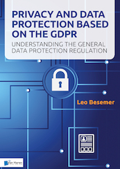 Privacy and Data Protection based on the GDPR - Leo Besemer (ISBN 9789401806770)