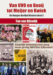 Van UVO en Booij tot Meijer en Kwiek - Ton van Rijswijk (ISBN 9789492273406)