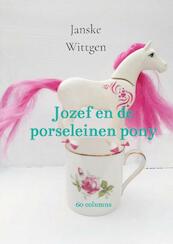 Jozef en de porseleinen pony - Janske Wittgen (ISBN 9789464180565)