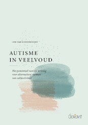 Autisme in veelvoud - Leni Van Goidsenhoven (ISBN 9789044137156)