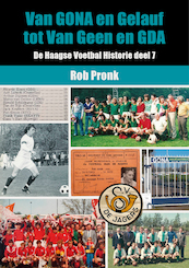 Van GONA en Gelauf tot Van Geen en GDA - Rob Pronk (ISBN 9789492273437)