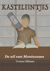 De uil van Montezuma - Yvonne Gillissen (ISBN 9789493016156)