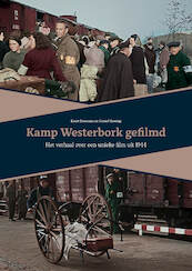 Kamp Westerbork gefilmd - Koert Broersma, Gerard Rossing (ISBN 9789023257622)