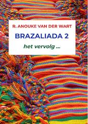 Brazaliada 2 - R. Anouke Van der Wart (ISBN 9789464184877)