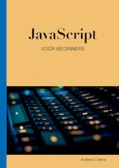 JavaScript voor Beginners - Antoon Crama (ISBN 9789464066654)
